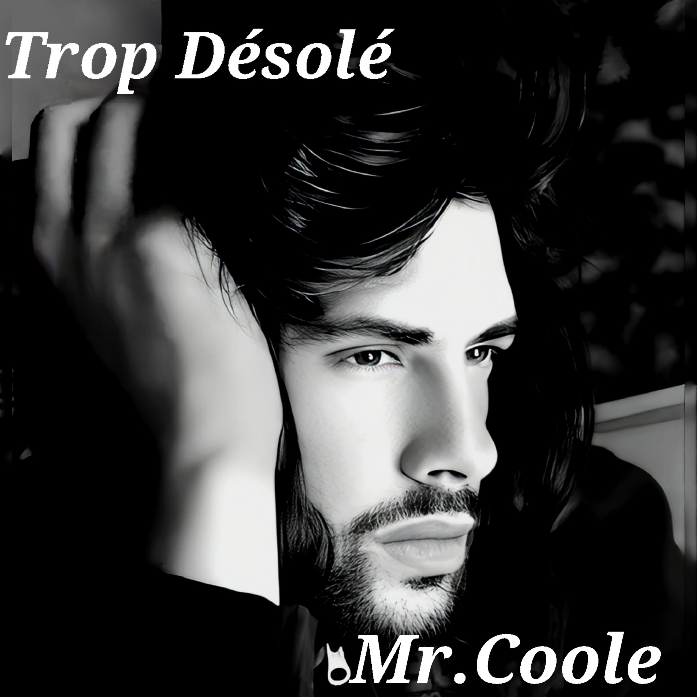 Mr.Coole – Trop Désolé