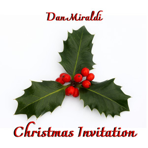 Dan Miraldi – Christmas Invitation