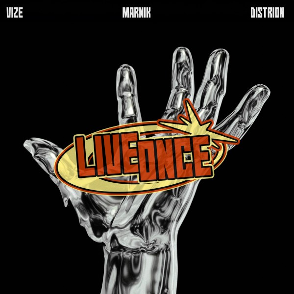 VIZE x Marnik x Distrion – Live Once