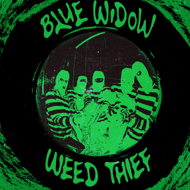BLUE WIDOW – Weed&nbsp;Thief