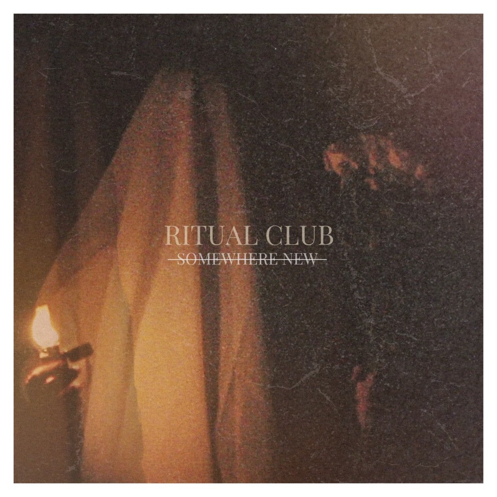 Ritual Club – Somewhere&nbsp;New