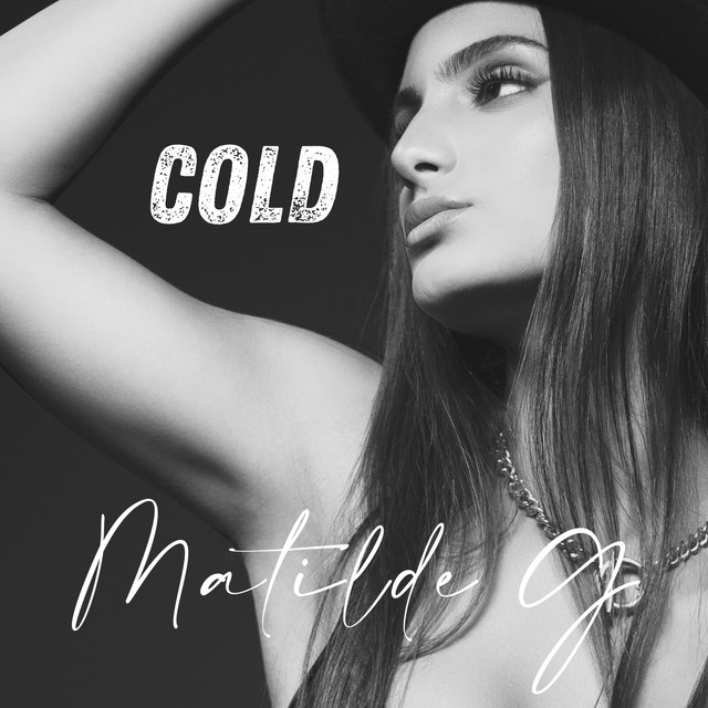 Matilde G –&nbsp;Cold