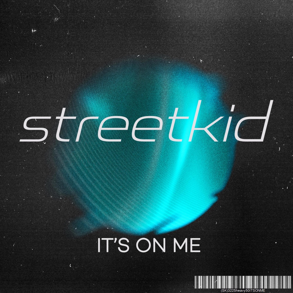 streetkid – (it’s on&nbsp;me)