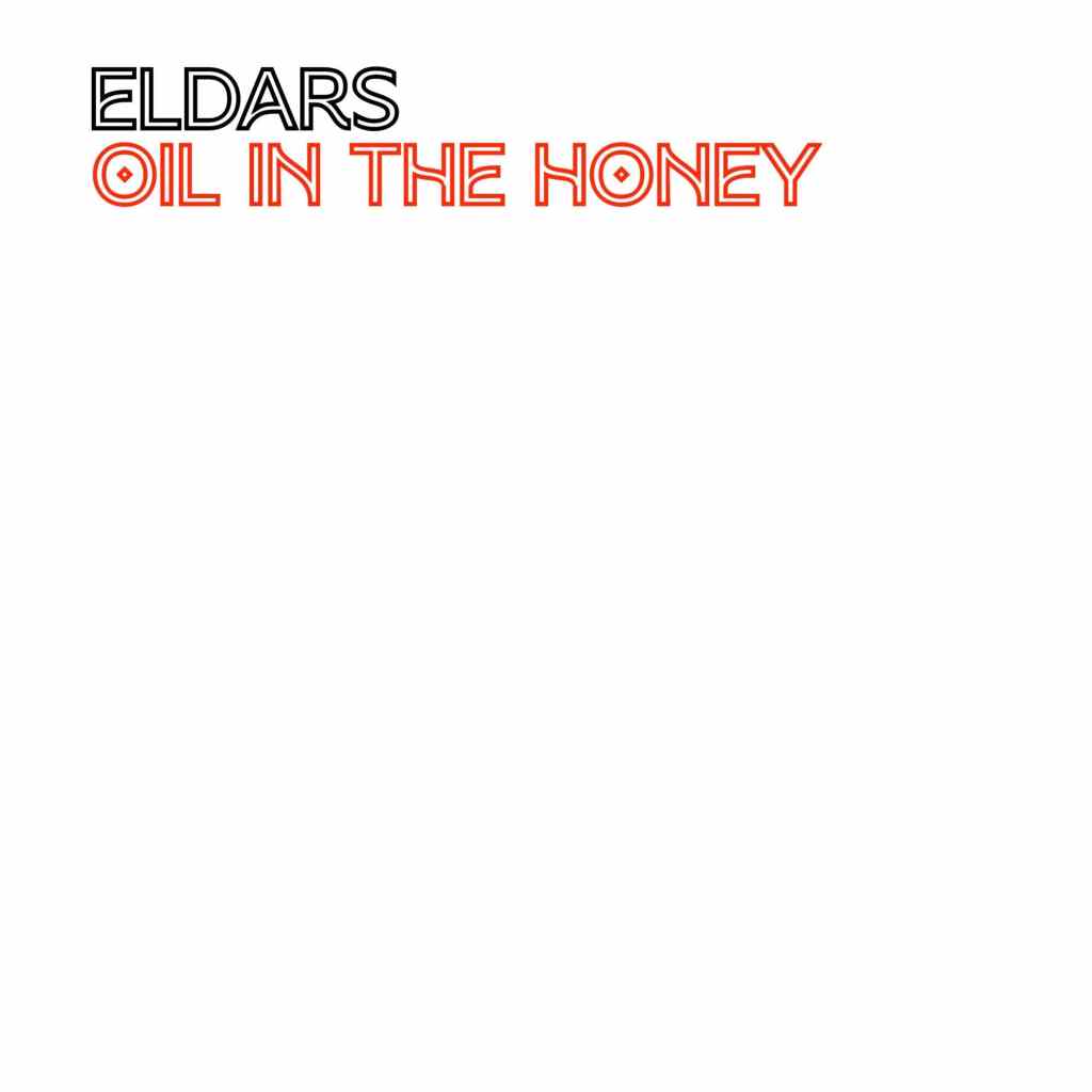 Eldars – Oil In The&nbsp;Honey