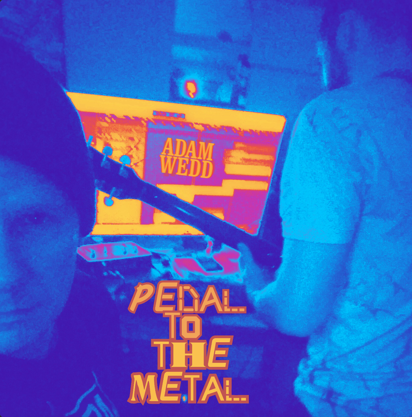 Adam Wedd – PEDAL to the METAL
