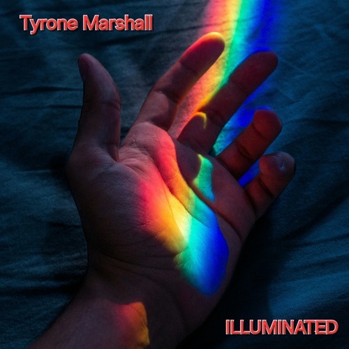 Tyrone Marsha – llILLUMINATED