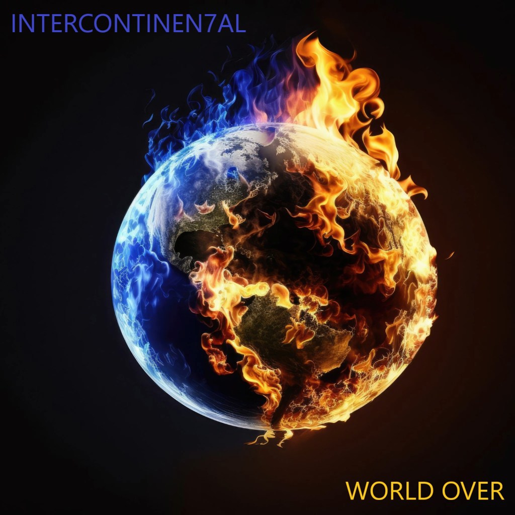 Intercontinen7al – World&nbsp;Over