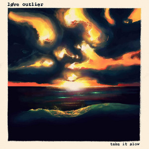 LØVE OUTLIER – take it slow… (holiday)