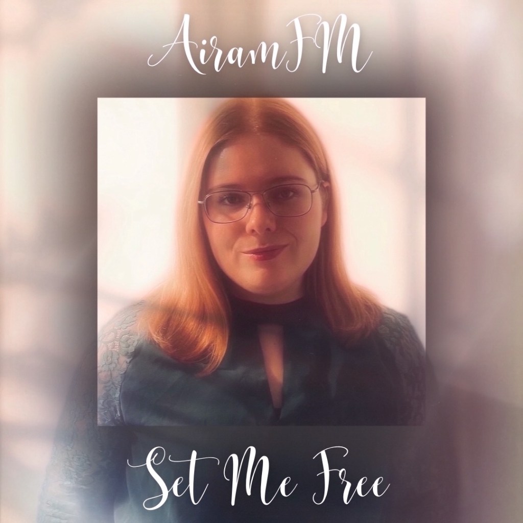 AiramFM – Set Me Free