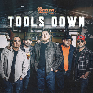 Brewn – Tools&nbsp;Down