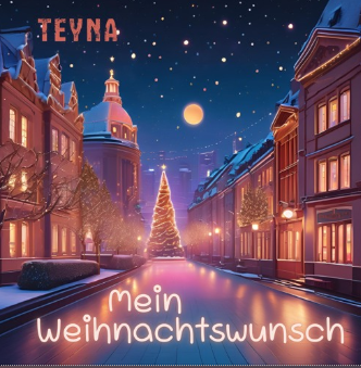 TEYNA – Mein Weihnachtswunsch