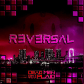 Dead Men Don’t Wear Plaid –&nbsp;Reversal