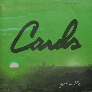 CARDS – Get a&nbsp;Life