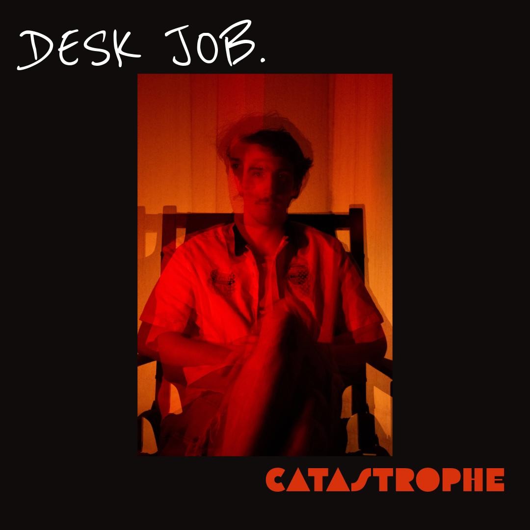 Desk Job. – Catastrophe