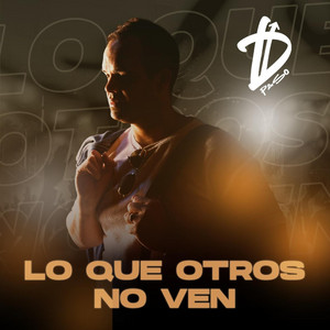 Dpaso – Lo Que Otros No&nbsp;Ven