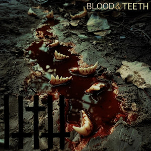 Inside The Trojan Horse – Blood and&nbsp;Teeth
