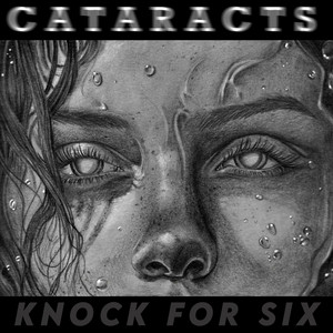 Knock For Six – Cataracts (Hate Work&nbsp;Song)