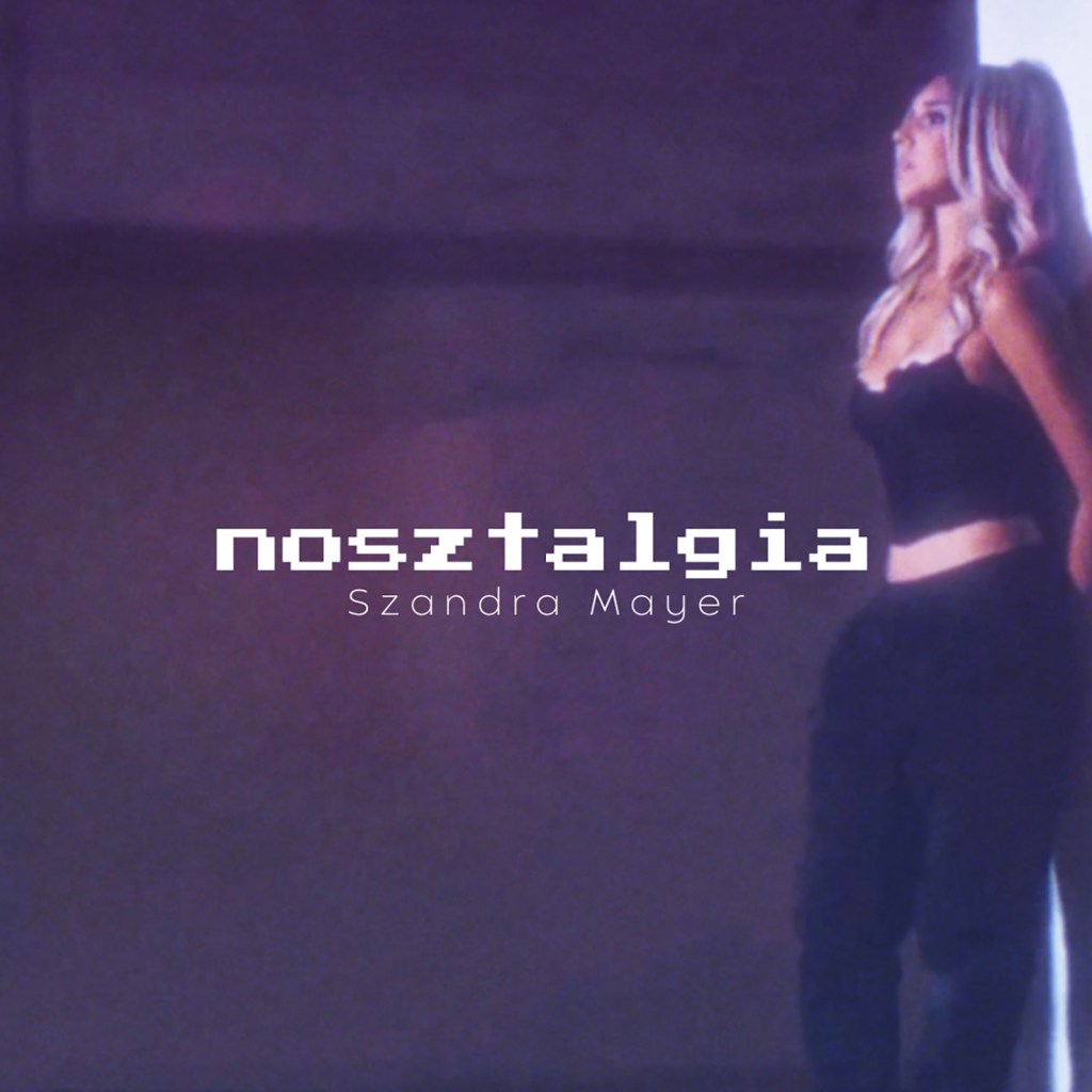 Szandra Mayer –&nbsp;Nosztalgia