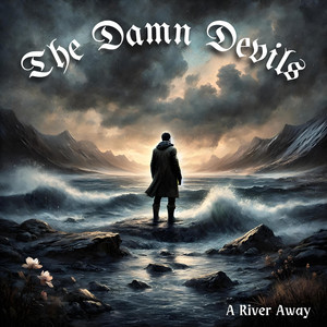 The Damn Devils – A River&nbsp;Away