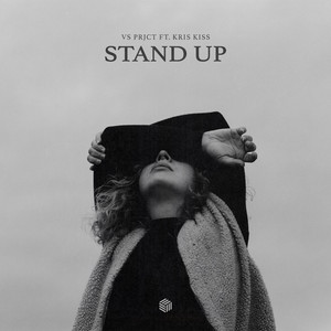 VS Prjct x Kris Kiss – Stand Up
