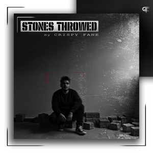 Crispy Fane – Stones&nbsp;throwed