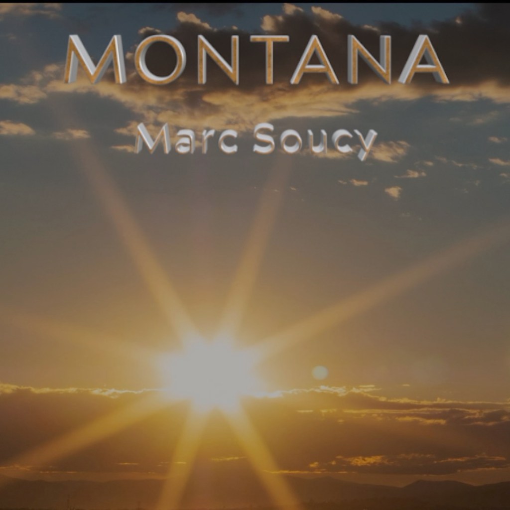 Marc Soucy –&nbsp;Montana