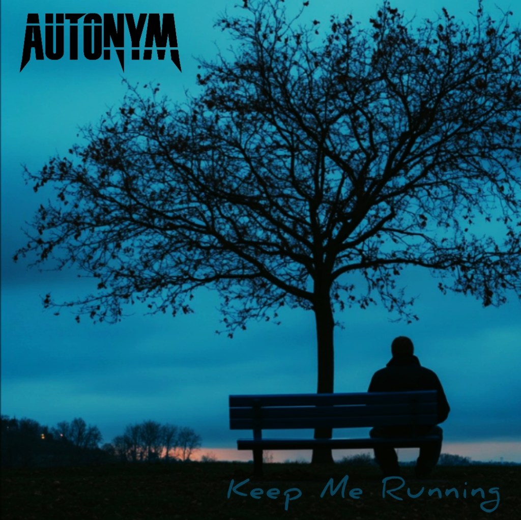 Autonym – Keep Me&nbsp;Running