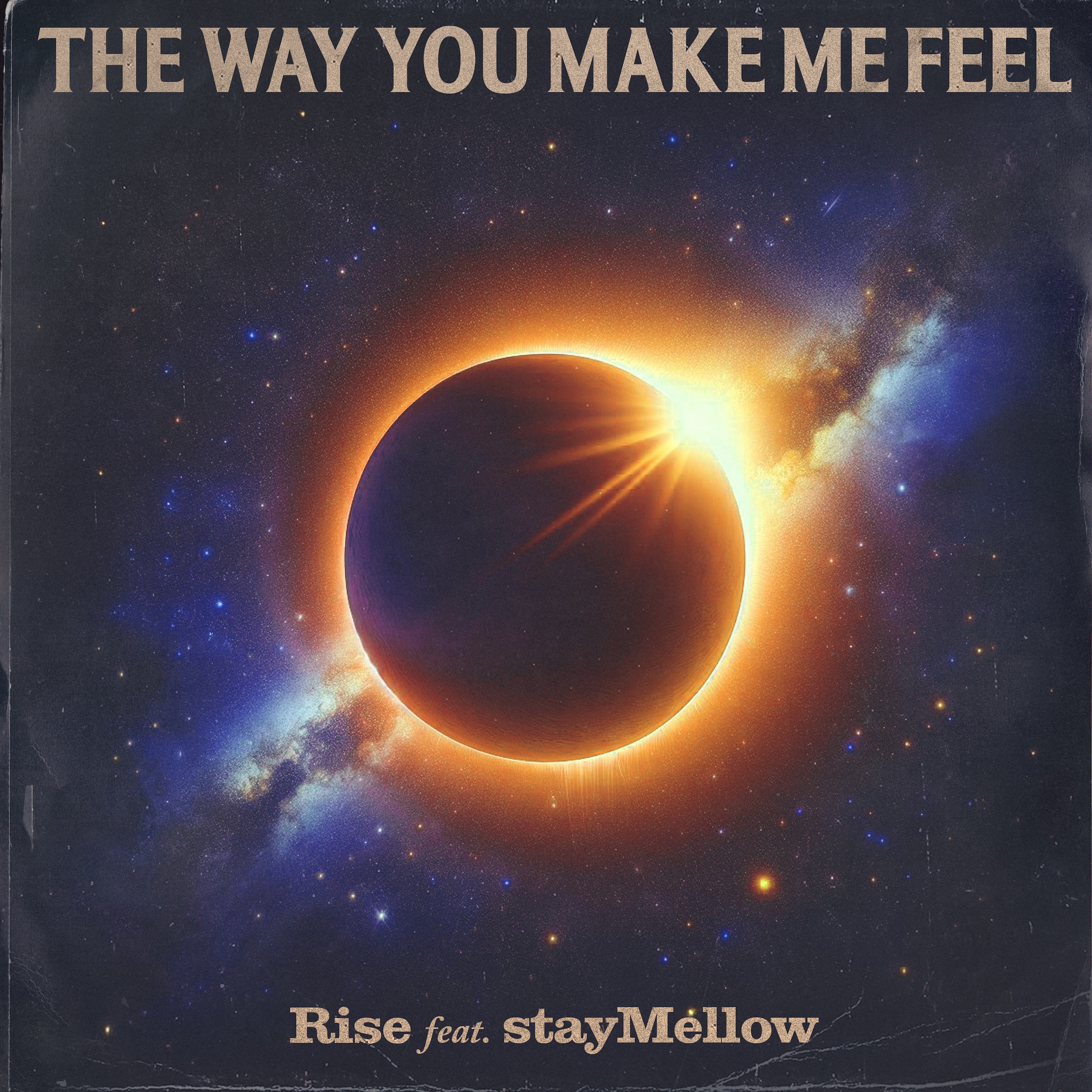 RISE – The Way You Make Me Feel