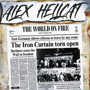 Alex Hellcat – The World On&nbsp;Fire