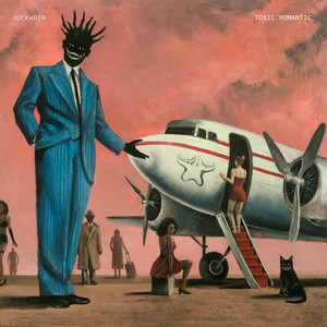 Duckwrth – Toxic&nbsp;Romantic