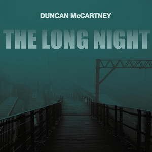 Duncan McCartney – The Long&nbsp;Night