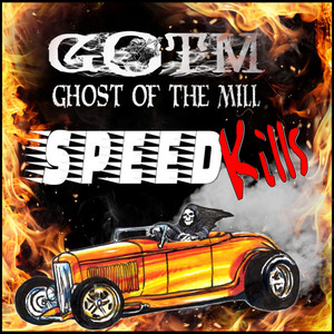 Ghost of the Mill – Speed&nbsp;Kills