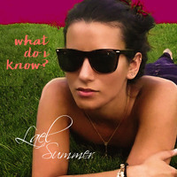 Lael Summer – What Do I Know?