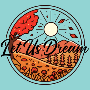 Let Us Dream –&nbsp;Darling