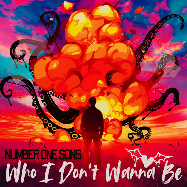 Number One Sons – Who I Don’t Wanna Be
