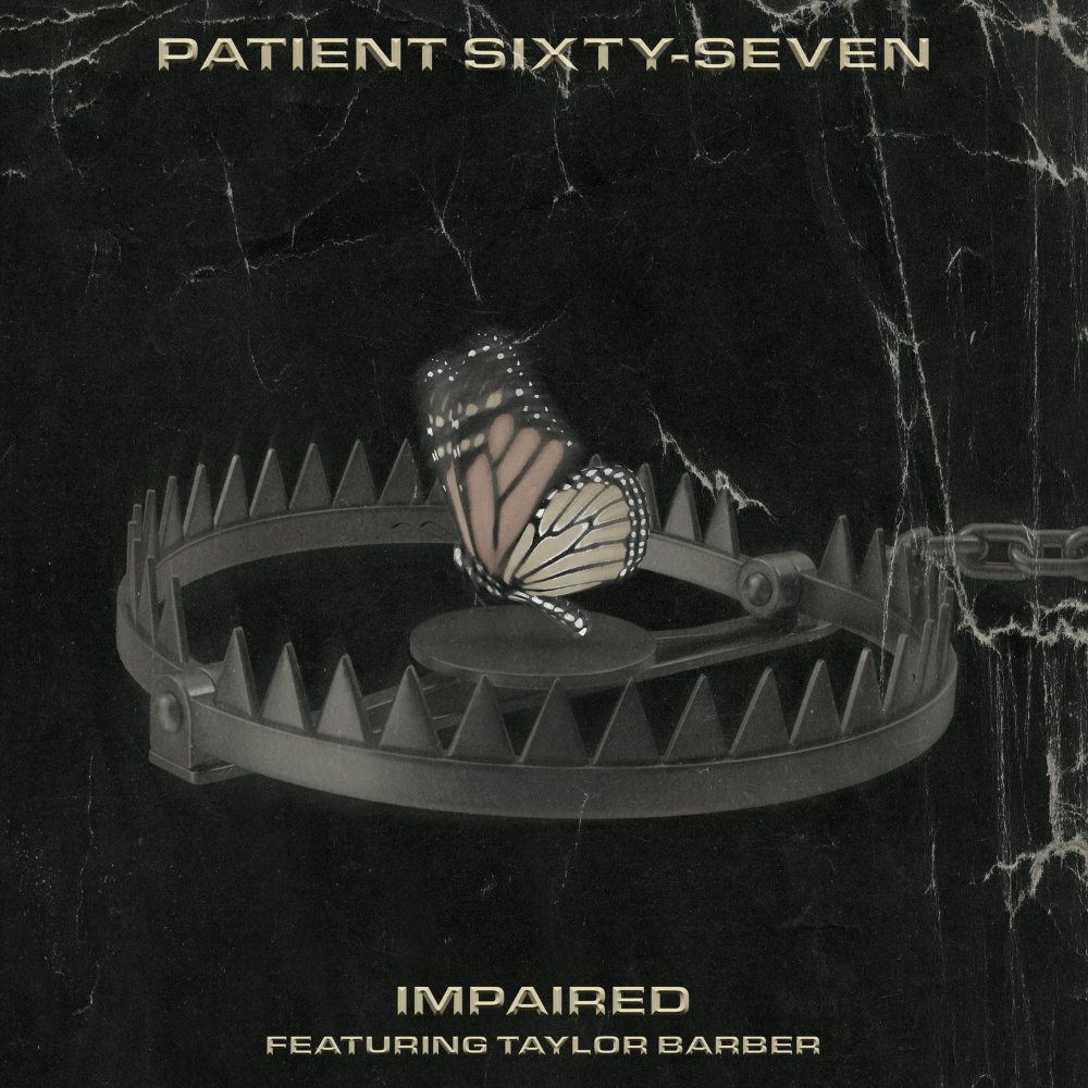 Patient Sixty-Seven x Left to Suffer –&nbsp;Impaired