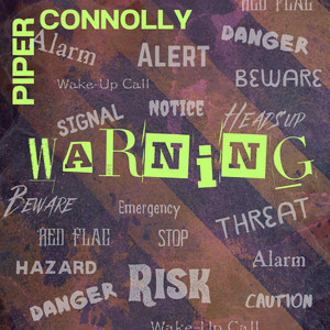 Piper Connolly –&nbsp;warning