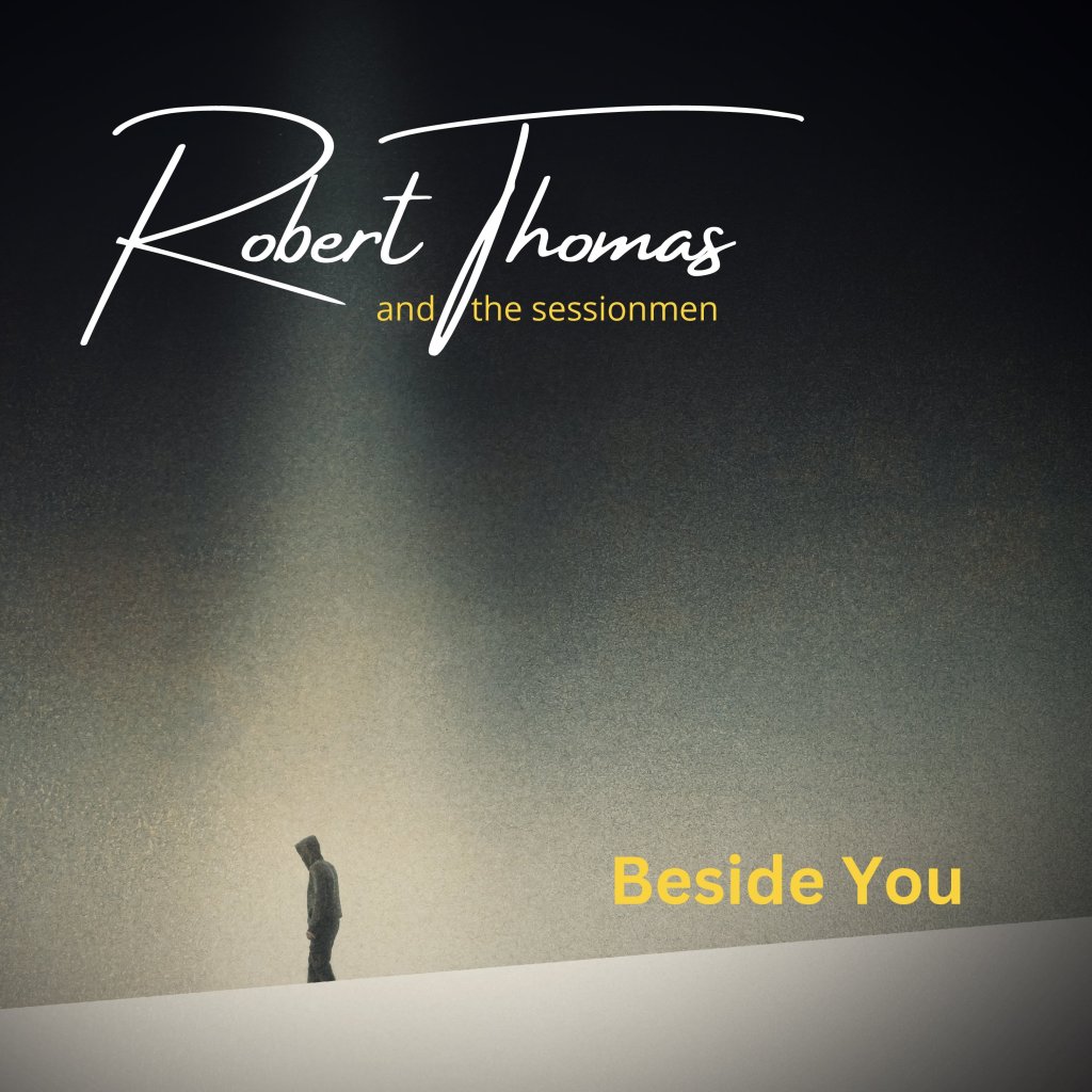 Robert Thomas and the sessionmen – Beside You