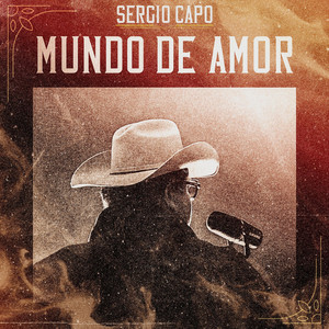 Sergio Capó – Mundo de Amor (Tucanes de Tijuana  Cover)