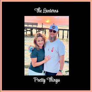 The Lanterns – Pretty&nbsp;Things