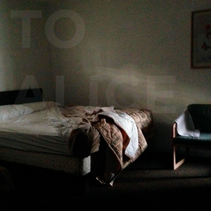 To Alice – I Will Let You&nbsp;Down