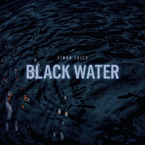 Simon Erics – Black&nbsp;Water