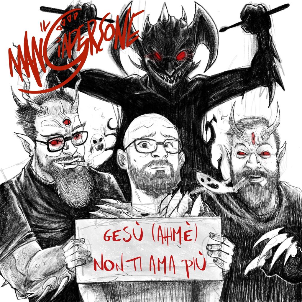 Il Mangiapersone – Gesù (ahimè) non ti ama&nbsp;più
