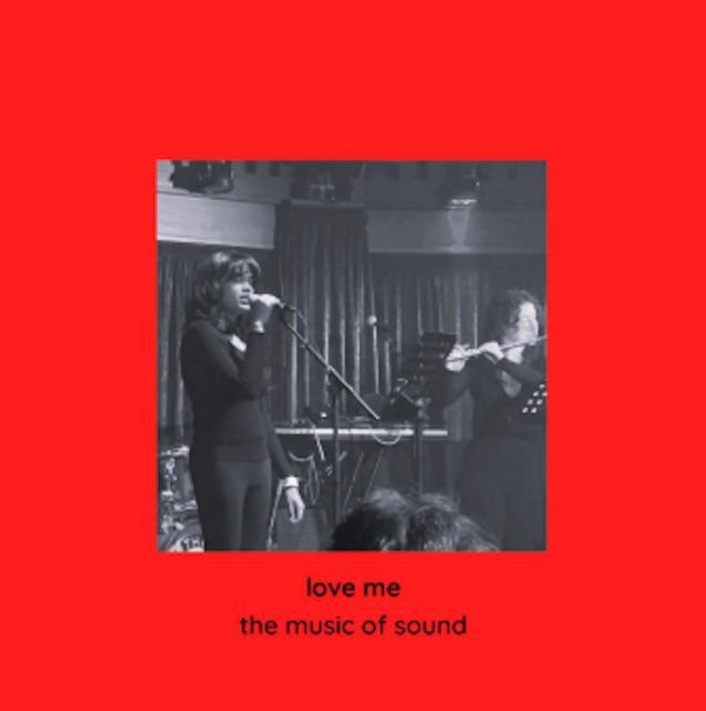 The Music Of Sound – Love&nbsp;Me