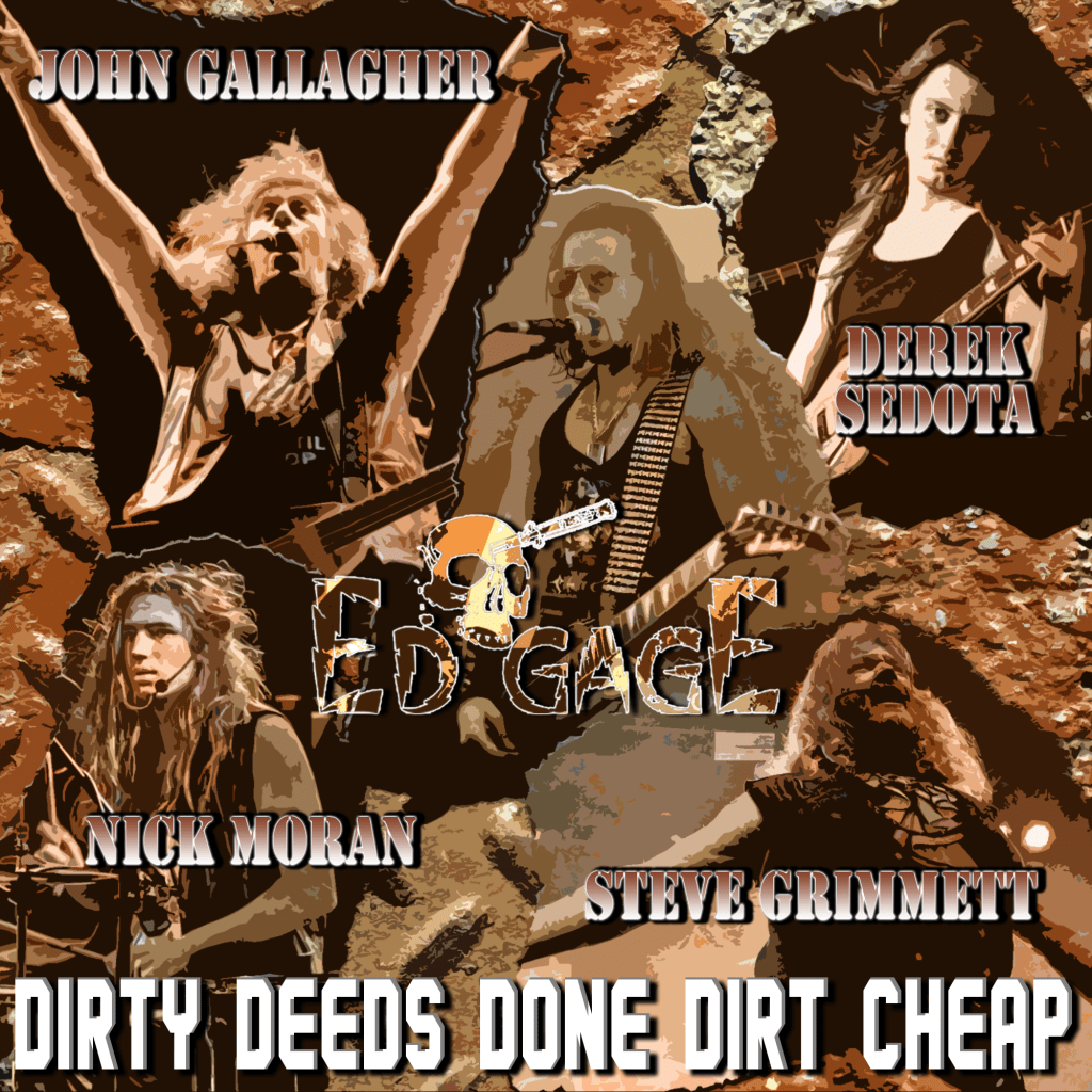 Ed Gage – Dirty Deeds Done Dirt Cheap (AC/DC Cover) (feat. Steve Grimmett & John&nbsp;Gallagher)