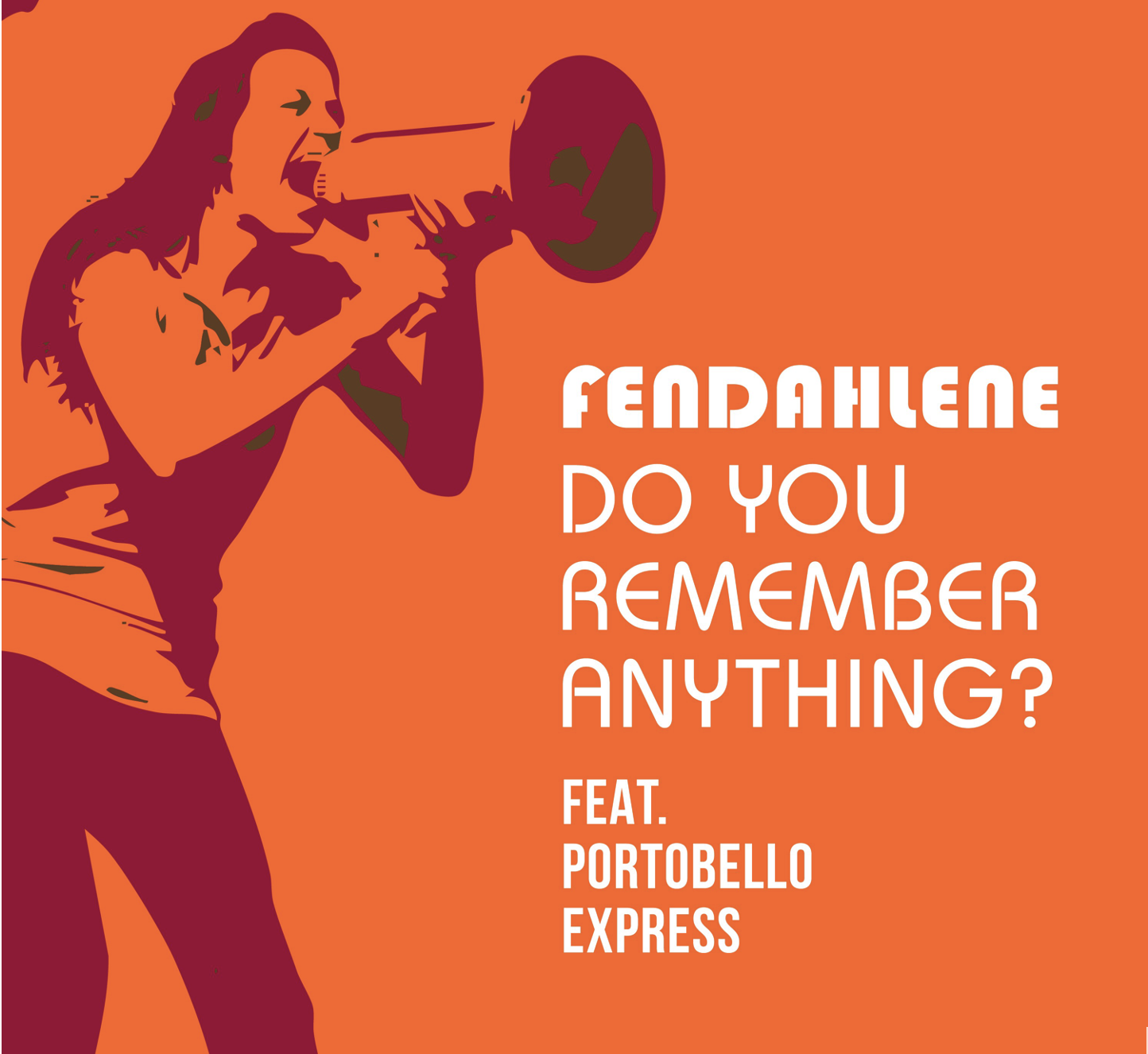 Fendahlene – Do You Remember Anything?