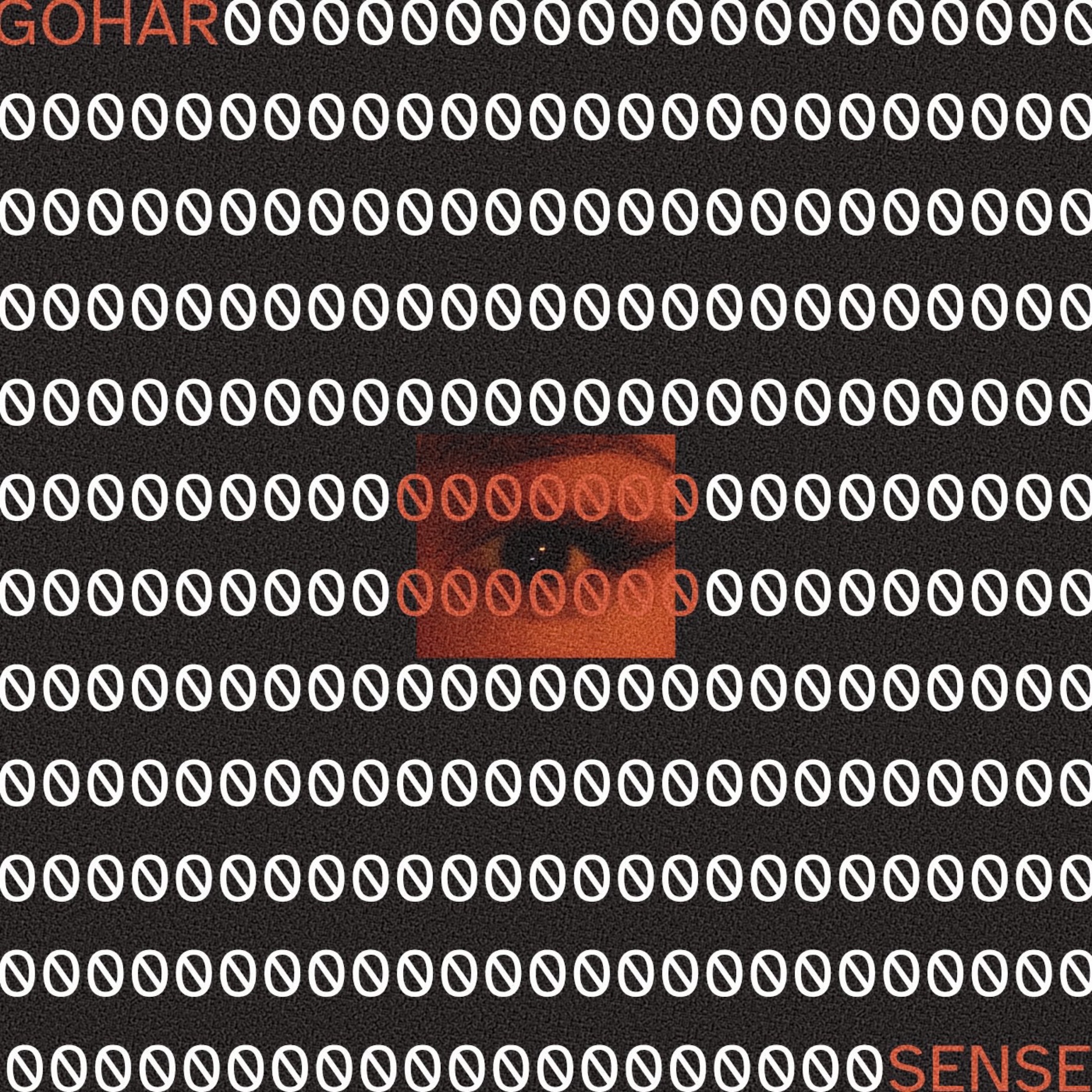 GOHAR – Zero Sense