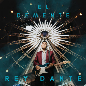 REY DANTE – El&nbsp;demente