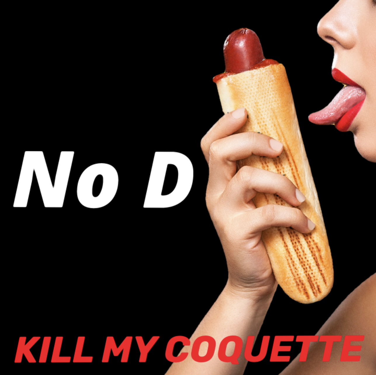 Kill My Coquette – No D