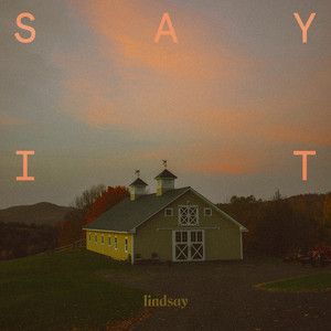 lindsay – Say&nbsp;It
